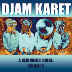 Djam Karet : A Beginner’s Guide Vol.2